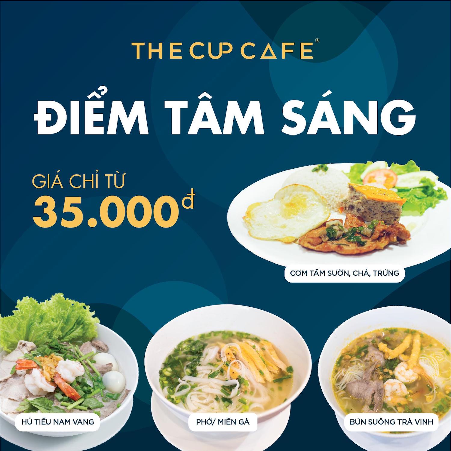 Ghé ngay The Cup Cafe thưởng thức menu thượng hạng cả ngày 17